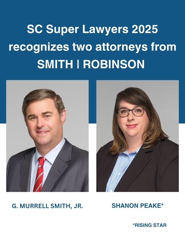 Two SMITH | ROBINSON attorneys honored by S.C. Super Lawyers for 2025